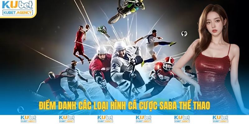 Điểm danh các loại hình cá cược Saba thể thao