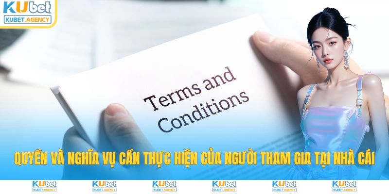 Quyền và nghĩa vụ của người tham gia Kubet