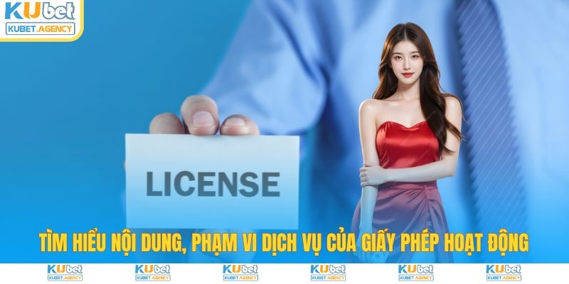 Nội dung phạm vi của giấy phép hoạt động Kubet