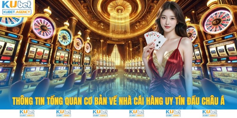 Tổng quan về nhà cái Kubet hàng đầu châu Á